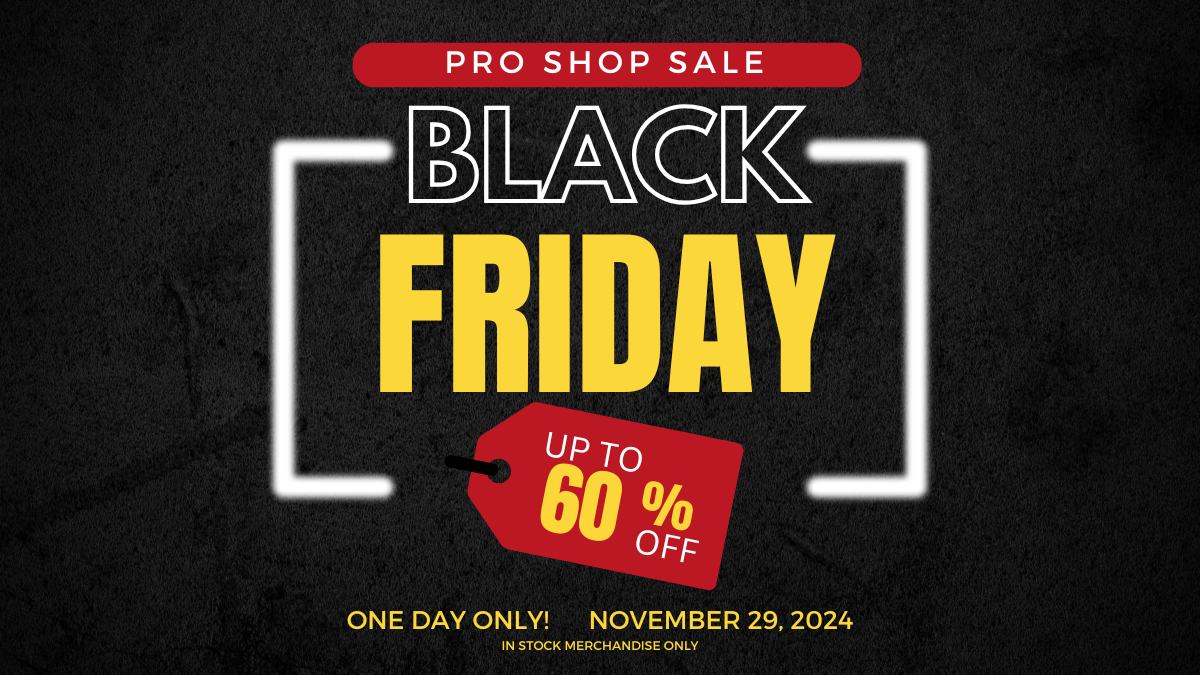 Black Friday Pro Shop Sale